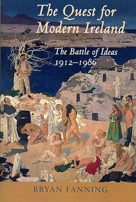 The Quest For Modern Ireland