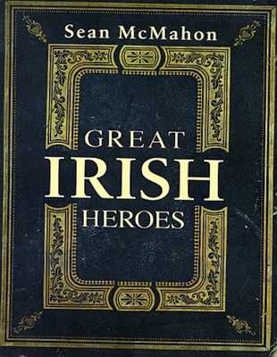 Great Irish Heroes